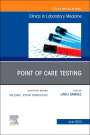 : Point of Care Testing, An Issue of the Clinics in Laboratory Medicine, Buch