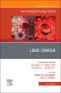 : Lung Cancer, An Issue of Hematology/Oncology Clinics of North America, Buch