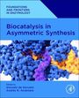 : Biocatalysis in Asymmetric Synthesis, Buch