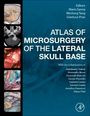 Mario Sanna: Atlas of Microsurgery of the Lateral Skull Base, Buch