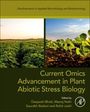 : Current Omics Advancement in Plant Abiotic Stress Biology, Buch