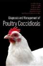 John Robert Barta: Diagnosis and Management of Poultry Coccidiosis, Buch