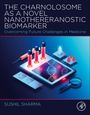 Sushil Sharma: The Charnolosome as a Novel Nanothereranostic Biomarker, Buch