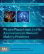 Chiranjibe Jana: Picture Fuzzy Logic and Its Applications in Decision Making Problems, Buch