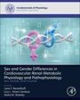 : Sex and Gender Differences in Cardiovascular-Renal-Metabolic Physiology and Pathophysiology, Buch