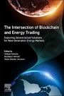 : The Intersection of Blockchain and Energy Trading, Buch