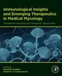 Immunological Insights and Emerging Therapeutics in Medical Mycology, Buch