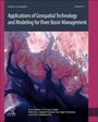 : Applications of Geospatial Technology and Modeling for River Basin Management, Buch