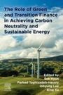 : The Role of Green and Transition Finance in Achieving Carbon Neutrality and Sustainable Energy, Buch