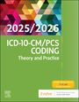 Elsevier Inc: ICD-10-CM/PCs Coding: Theory and Practice, 2025/2026 Edition, Buch
