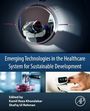 : Emerging Technologies in the Healthcare System for Sustainable Development, Buch