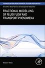 Mohamed F El-Amin: Fractional Modeling of Fluid Flow and Transport Phenomena, Buch