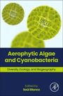 : Aerophytic Algae and Cyanobacteria, Buch