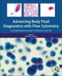 „Advancing Body Fluid Diagnostics with Flow Cytometry“ von Namrita P. Awasthi. Hintergrund: verschwommene blaue und rosa Formen.
