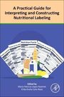 : A Practical Guide for Interpreting and Constructing Nutritional Labeling, Buch
