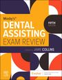 Auf farbenfrohem Hintergrund steht "Mosby's Dental Assisting Exam Review, Fifth Edition, Edited by Jamie Collins".