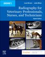 Lois Brown: Radiography for Veterinary Professionals, Nurses, and Technicians, Buch