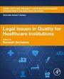 : Legal Issues in Quality for Healthcare Institutions, Buch