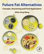 : Future Fat Alternatives, Buch