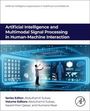 : Artificial Intelligence and Multimodal Signal Processing in Human-Machine Interaction, Buch