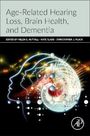 : Age-Related Hearing Loss, Brain Health, and Dementia, Buch