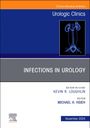 : Infections in Urology, an Issue of Urologic Clinics of North America, Buch