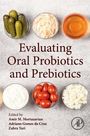 Evaluating Oral Probiotics and Prebiotics, Buch