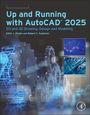 Robert C. Kaebisch: Up and Running with AutoCAD® 2025, Buch