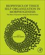 Biophysics of Tissue Self-Organization in Morphogenesis, Buch