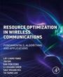 Lie-Liang Yang: Resource Optimization in Wireless Communications, Buch