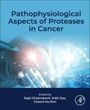 : Pathophysiological Aspects of Proteases in Cancer, Buch