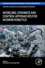 : Modeling, Dynamics and Control approaches for Modern Robotics, Buch