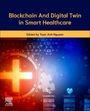 : Blockchain and Digital Twin for Smart Healthcare, Buch