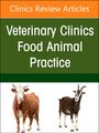 : Biosecurity of Ruminants, an Issue of Veterinary Clinics of North America: Food Animal Practice, Buch