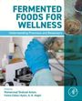 FERMENTED FOODS FOR WELLNESS: Buchcover, eine Person in blauer Handschuhen arbeitet mit Laborgeräten.