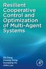 Zhi Feng: Resilient Cooperative Control and Optimization of Multi-Agent Systems, Buch