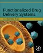 : Functionalized Drug Delivery Systems, Buch