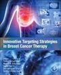 : Innovative Targeting Strategies in Breast Cancer Therapy, Buch