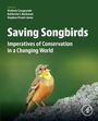 Titel: "Saving Songbirds: Imperatives of Conservation in a Changing World". Vogel sitzt auf einem Felsen.