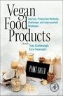 Text: "Vegan Food Products", "Sources, Production Methods, Challenges and Improvement Strategies". 
Inhalt: Verschiedene vegane Lebensmittel in Gläsern.