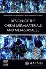 Yaoliang Song: The Design of Chiral Metamaterials and Metasurfaces, Buch