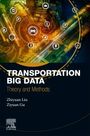 Zhiyuan Liu: Transportation Big Data, Buch