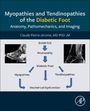 Claude Pierre-Jerome: Myopathies and Tendinopathies of the Diabetic Foot, Buch