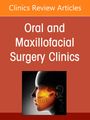 : Treatment of Complex Implant Cases: Digital Solutions for Predictable Outcomes, an Issue of Oral and Maxillofacial Surgery Clinics of North America, Buch