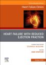 : Heart Failure with Reduced Ejection Fraction, an Issue of Heart Failure Clinics, Buch