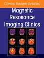 : Adrenal and Renal Imaging, an Issue of Magnetic Resonance Imaging Clinics of North America, Buch