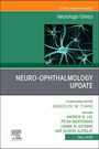 Neuro-Ophthalmology Update, An Issue of Neurologic Clinics, Buch
