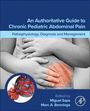 Oben: „An Authoritative Guide to Chronic Pediatric Abdominal Pain“. Mitte: Kind hält Bauch. Unten: Autoren Miguel Saps, Marc A. Benninga.