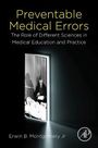 Erwin B Montgomery Jr: Preventable Medical Errors, Buch