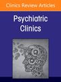 Ethical Issues in Contemporary Psychiatry, an Issue of Psychiatric Clinics of North America, Buch
